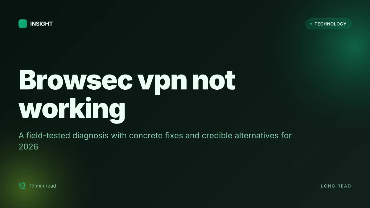 Browsec vpn not working: troubleshooting, fixes, and alternatives for 2026