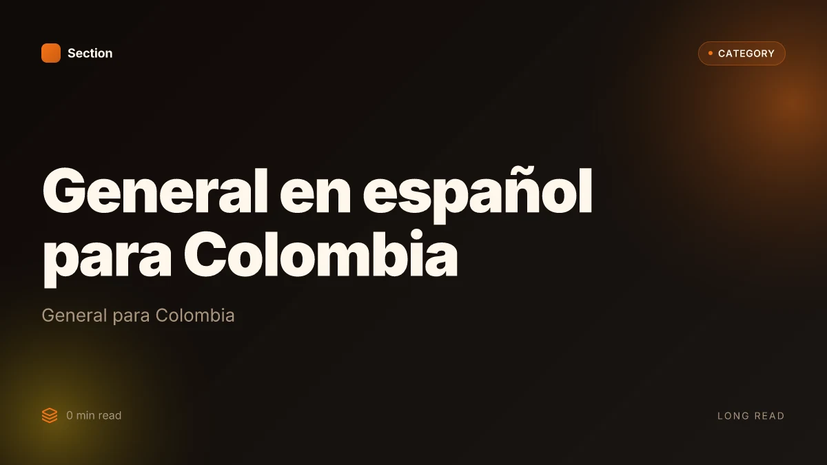General en español para Colombia